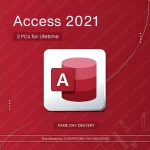 Microsoft Access 2021 | 2PCs for Lifetime | Windows | Digital License | Same Day Delivery